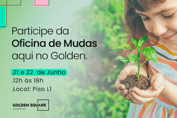 Golden Square promove oficina de plantio de mudas golden-square-promove-oficina-de-plantio-de-mudas